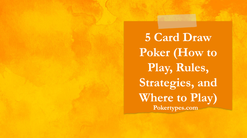 5 Card Draw Poker