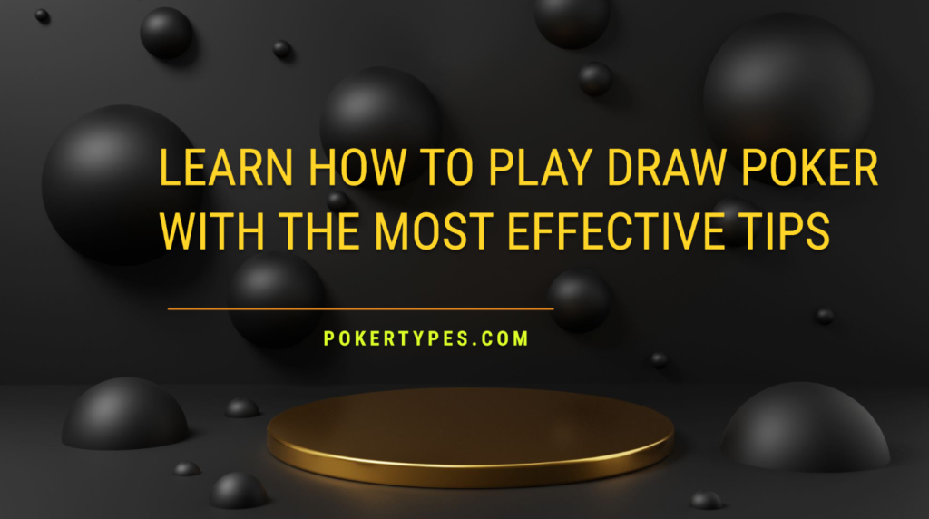 How to play draw poker