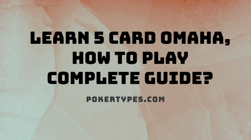 5 Card Omaha